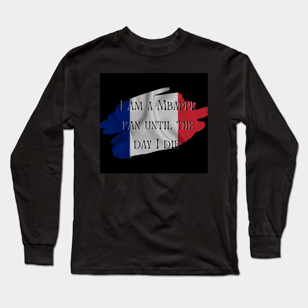 Mbappe Fan Long Sleeve T-Shirt by QUOT-s